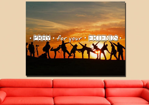 Pray for your Friends Christian Quotes Wall Art Canvas
