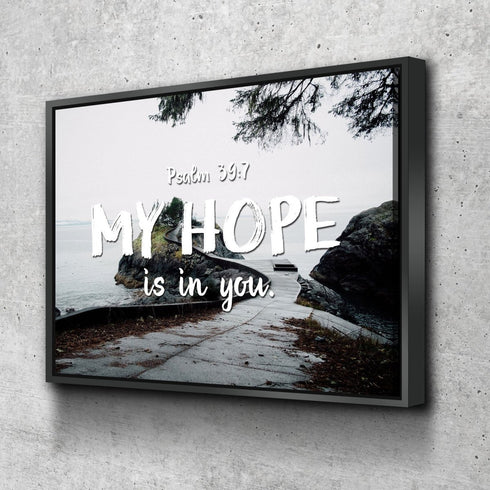 Psalm 39:7 My Hope is in You Lord Canvas Wall Art Print