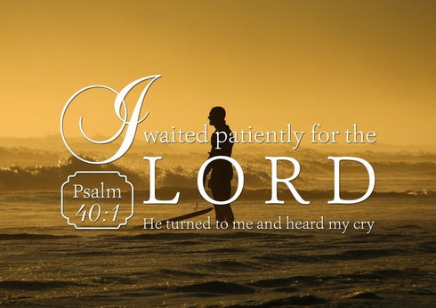 Psalm 40:1 I waited patiently for the Lord Canvas Wall Art Print