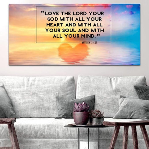 Reflections #6 Love the Lord your God Wall Art