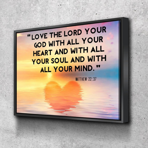 Reflections #6 Love the Lord your God Wall Art