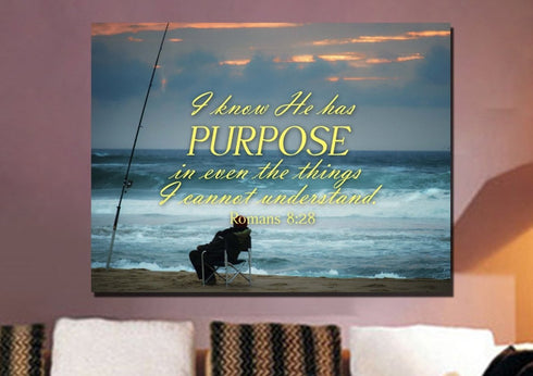 Romans 8:28 He Has a Purpose, Even Things I Can't Understand Canvas