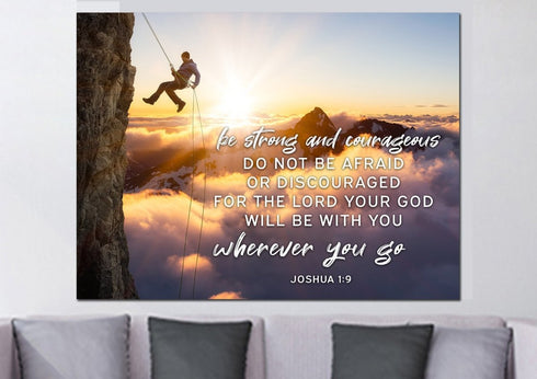 Scaling Mountains #2 Joshua 1:9 Be Strong and Courageous Wall Art