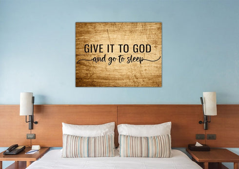 Scratched Table #13 Give it to God and Go to Sleep Sign