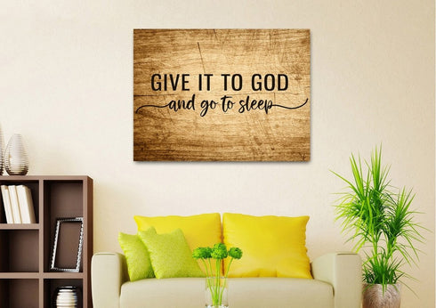 Scratched Table #13 Give it to God and Go to Sleep Sign