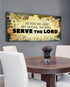 Serve the Lord - Christian Signs for Home