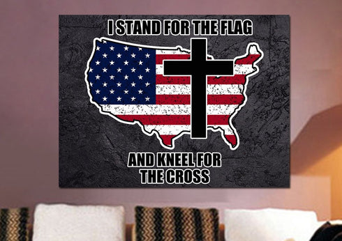 Stand for the Cross, Kneel for the Flag #12 American Flag Patriotic Wall Art