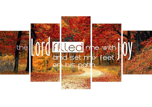 The Lord Filled me with Joy and Set my Feet on his Path Wall Art Canvas Print