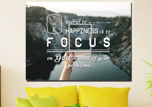 The Secret to Happiness is To Focus on God Wall Art Canvas Print
