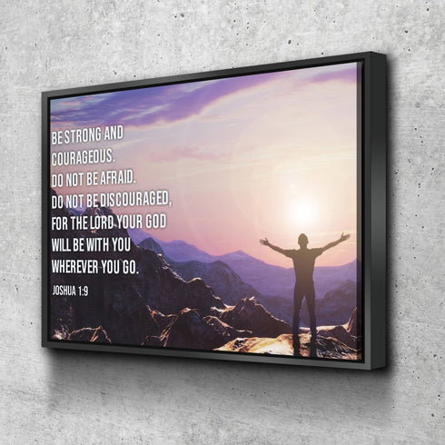 The Summit #10 Joshua 1:9 Be Strong and Courageous Wall Art