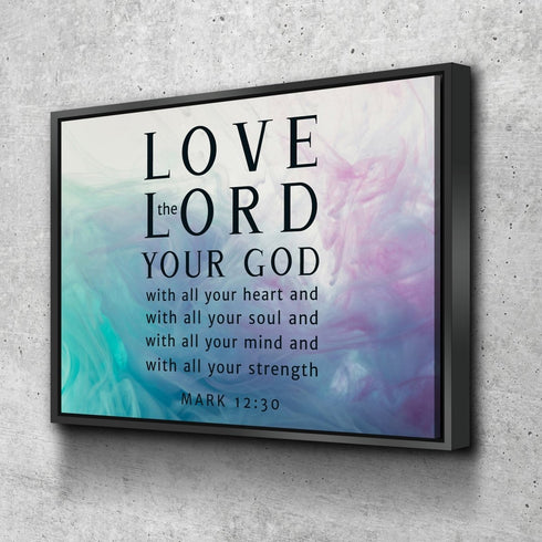 Vapor #9 Love the Lord your God Wall Art