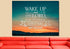 Wake up & say Lord today Im going to Serve you not Myself Wall Art Canvas Print