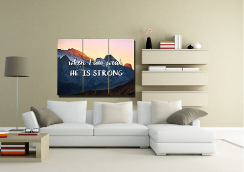 When I am weak he is strong Wall Art Canvas Print