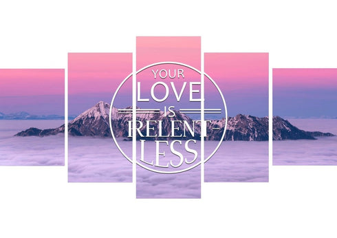 Your Love is Relentless Canvas Wall Art Print