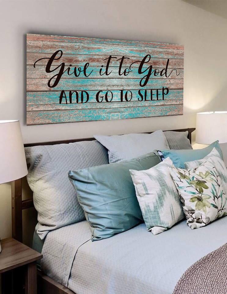 Give it God and Go to Sleep Wall Art, Decor & Sign – Christian Walls